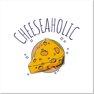 cheeseaholic Posters and Art